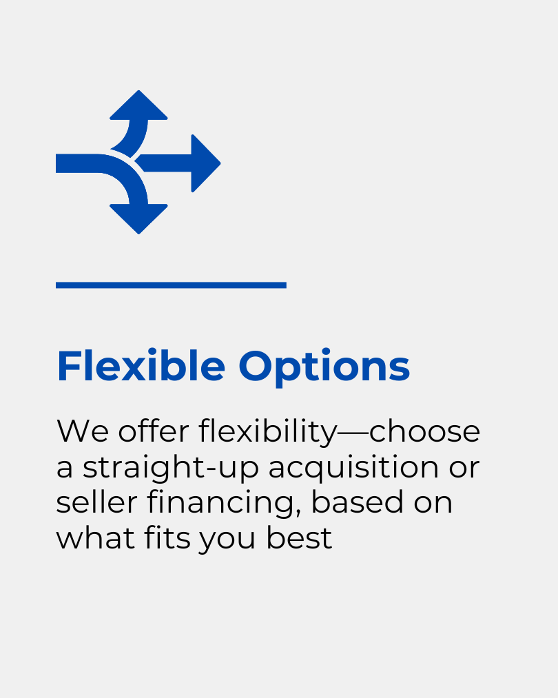 Flexible options. Are You Ready To Exit?